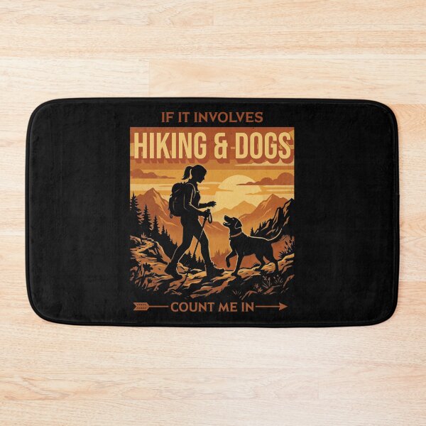 Item preview, If It Involves Hiking & Dogs Count Me In Hiker designed and sold by d247.