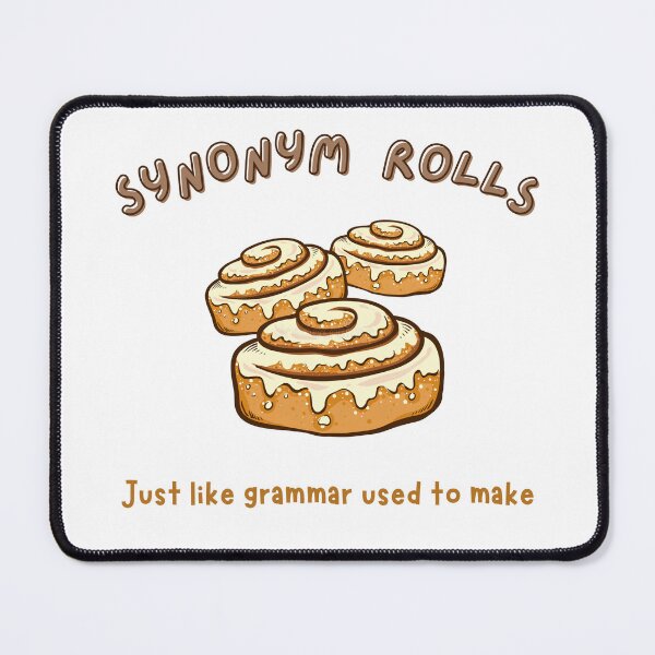 Item preview, Funny Synonym Rolls Sweet Cinnamon Cake Grandma Baking Grammar Education Fun designed and sold by BuyShirtsOnline.