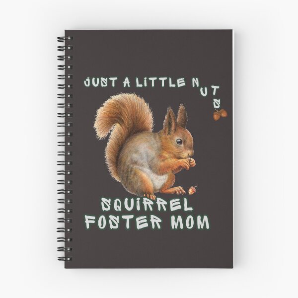 Item preview, Squirrel Foster Mom - A little nuts Wildlife Rehabilitation designed and sold by Shel13X.