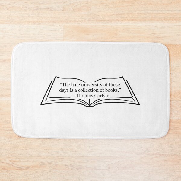 Item preview, The True University of These Days Is a Collection of Books — Thomas Carlyle Quote designed and sold by The Prose Atelier.