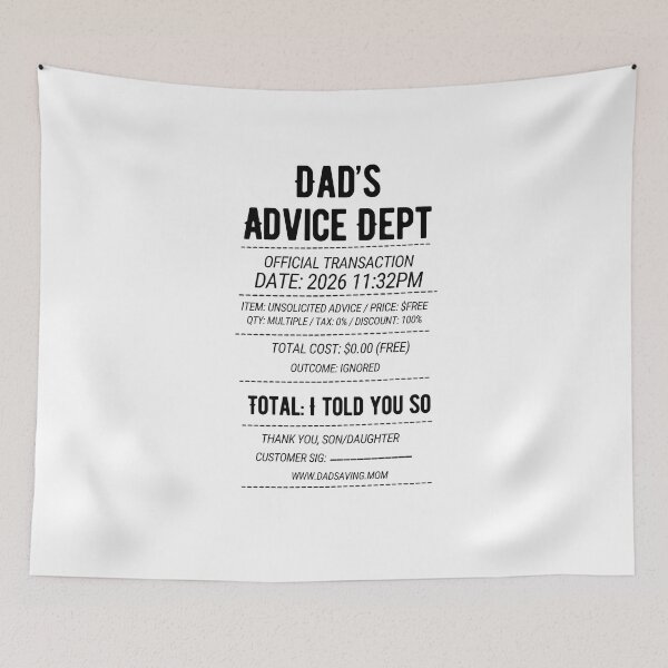 Item preview, Dad's Advice Dept Receipt - I Told You So Humor designed and sold by laughingshirts.