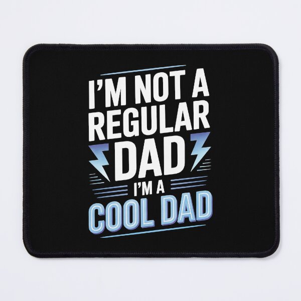 Item preview, I'm Not a Regular Dad I'm a Cool Dad Father's Day Gift for Cool Dad designed and sold by Say It With Ink.