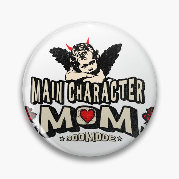 Item preview, Main Character Mom, mom, mom, best mom. designed and sold by Nana-and-Mo.