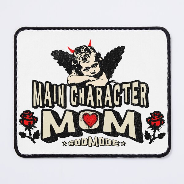 Item preview, Main Character Mom, mom, mom, best mom. designed and sold by Nana-and-Mo.