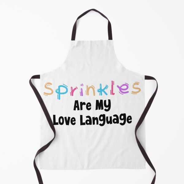 Item preview, Sprinkles Are My Love Language designed and sold by MyMysTShirts.