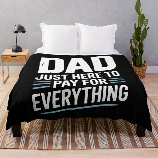 Item preview, Dad Just Here to Pay for Everything Father's Day Gift Funny Dad designed and sold by Say It With Ink.