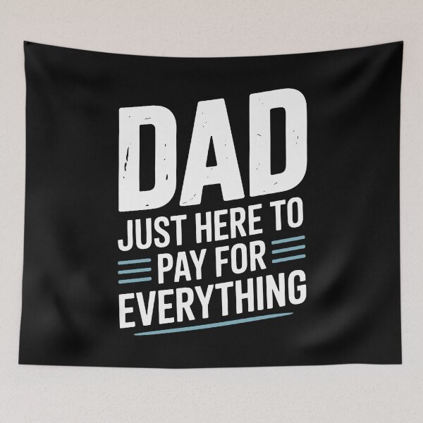Item preview, Dad Just Here to Pay for Everything Father's Day Gift Funny Dad designed and sold by Say It With Ink.