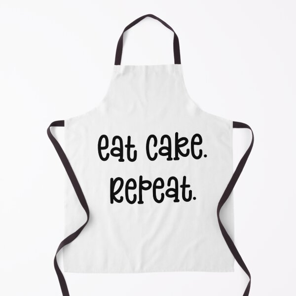 Item preview, Eat Cake. Repeat. designed and sold by MyMysTShirts.