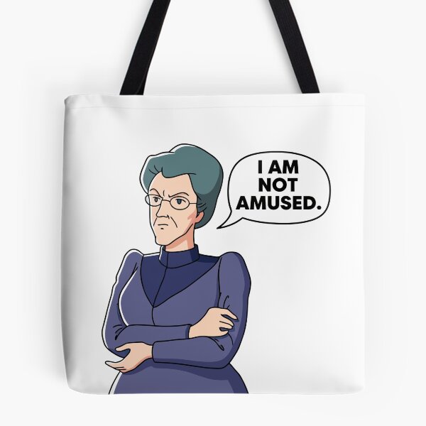 Item preview, Miss Minchin Said “I’m Not Amused” designed and sold by PrincessLavinia.