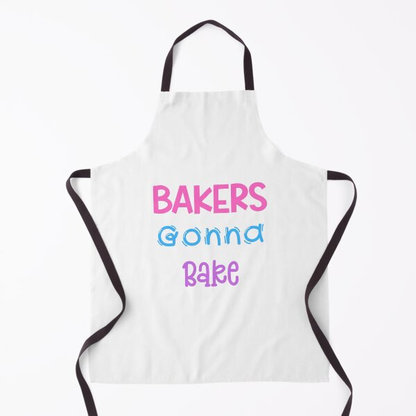 Item preview, Bakers Gonna Bake designed and sold by MyMysTShirts.