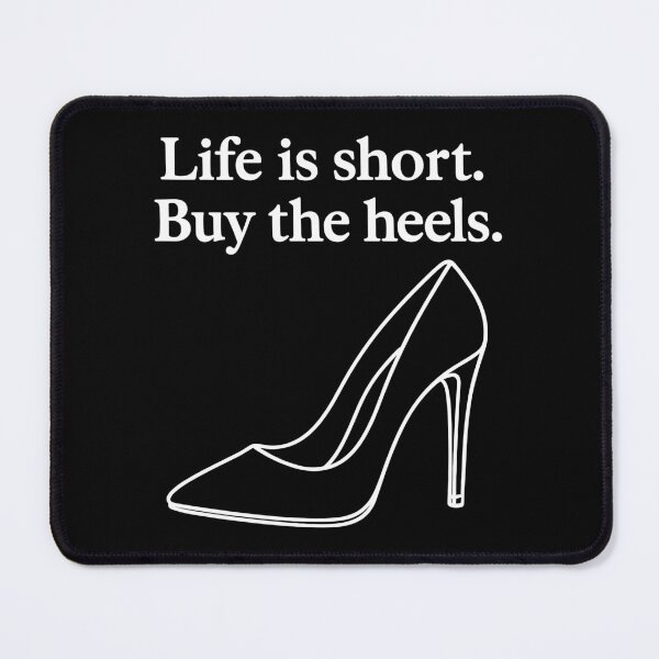 Item preview, Life is short. Buy the heels. Line art designed and sold by Pineapple-Tree.