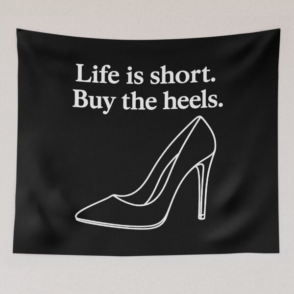 Item preview, Life is short. Buy the heels. Line art designed and sold by Pineapple-Tree.