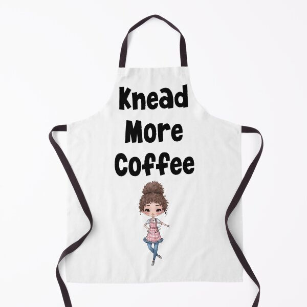 Item preview, Knead More Coffee designed and sold by MyMysTShirts.