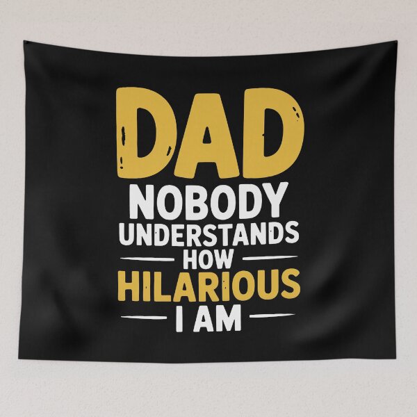 Item preview, Dad Nobody Understands How Hilarious I Am Father's Day Gift for Funny Dad designed and sold by Say It With Ink.