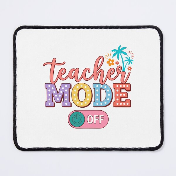 Item preview, Teacher Mode Off – Cute Teacher Summer Break Floral Pencil Design designed and sold by DoodloraStudio.
