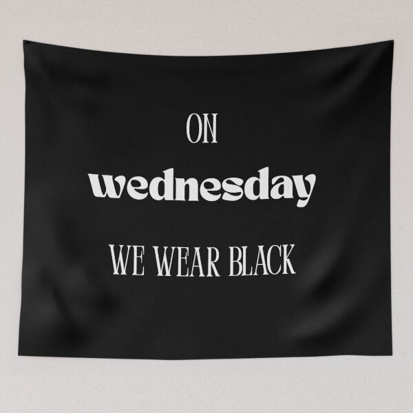 Item preview, On Wednesday We Wear Black designed and sold by Tablotique.