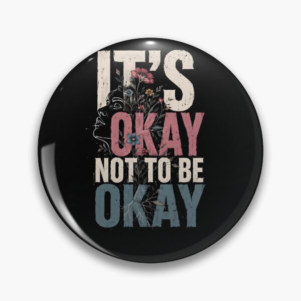 Item preview, It's Okay Not To Be Okay designed and sold by KaysonSmith.