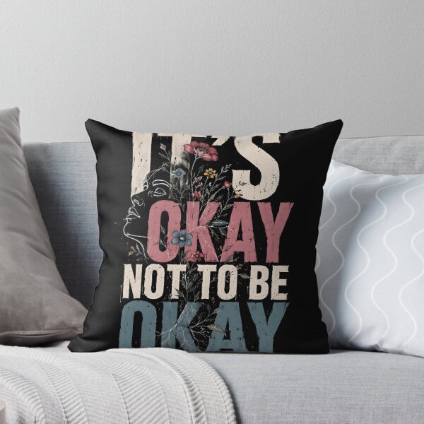 Item preview, It's Okay Not To Be Okay designed and sold by KaysonSmith.