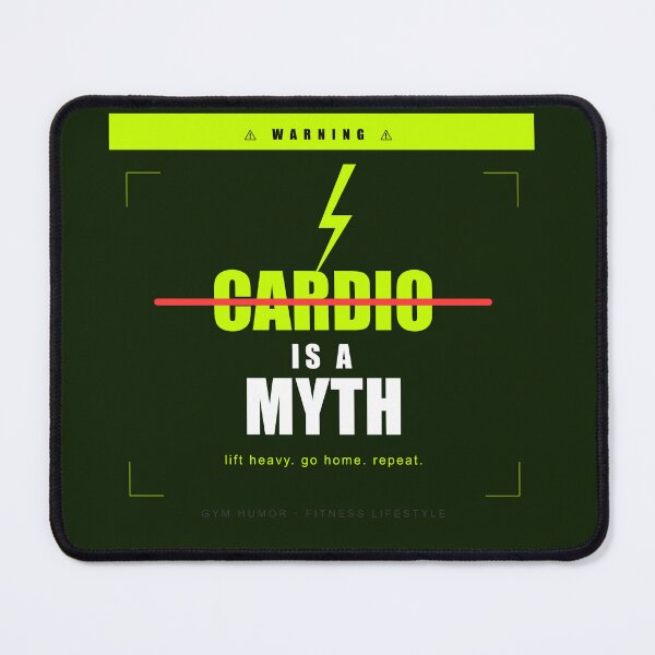 Item preview, Cardio Is A Myth Funny Lifting Gym Humor Sarcastic Gift designed and sold by Mega-Shopping.