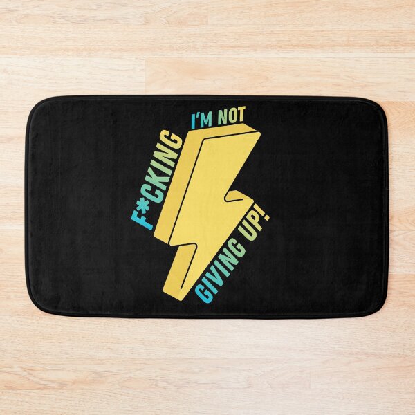 Item preview, I’m Not F*cking Giving Up! Super Motivational Quote designed and sold by ToyStorm.