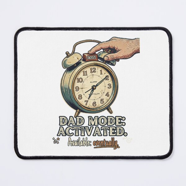 Item preview, Dad Mode Activated Alarm Clock Vintage Humor designed and sold by laughingshirts.