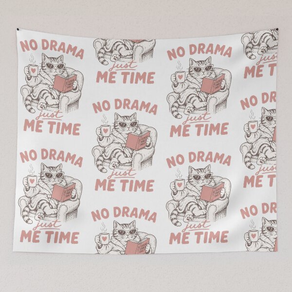 Item preview, No drama just Me time designed and sold by Ranasko.