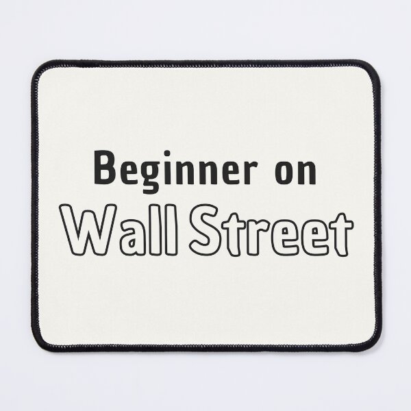 Item preview, Beginner on Wall Street designed and sold by Noydee Red Salavan.