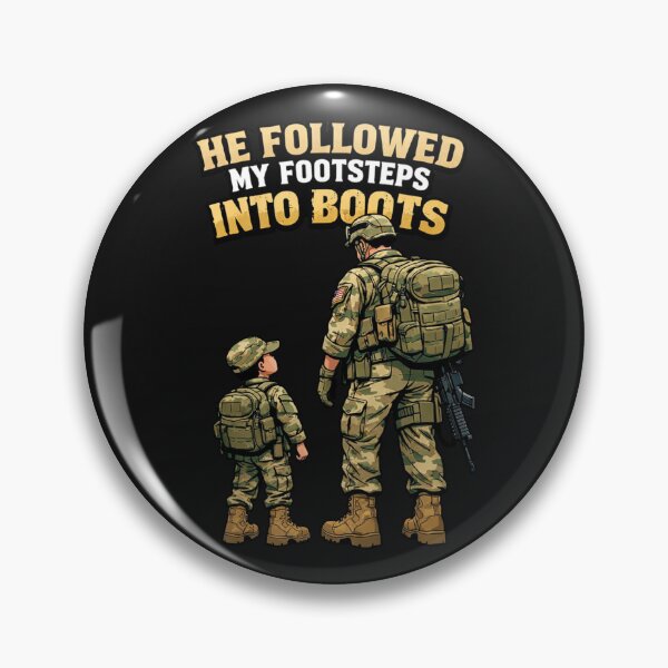 Item preview, He Followed My Footsteps Into Boots Military Son designed and sold by Tsugraf Designs.