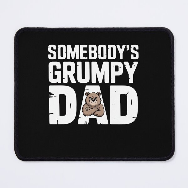 Item preview,  Somebody's Grumpy Dad Father's Day Gift for Grumpy Dad designed and sold by Say It With Ink.