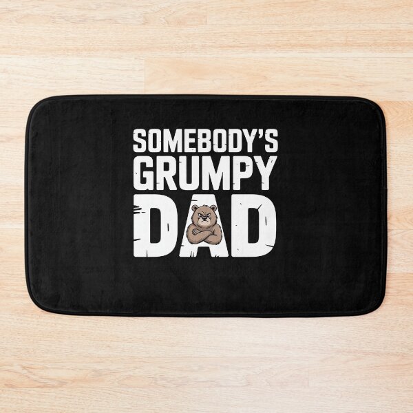 Item preview,  Somebody's Grumpy Dad Father's Day Gift for Grumpy Dad designed and sold by Say It With Ink.