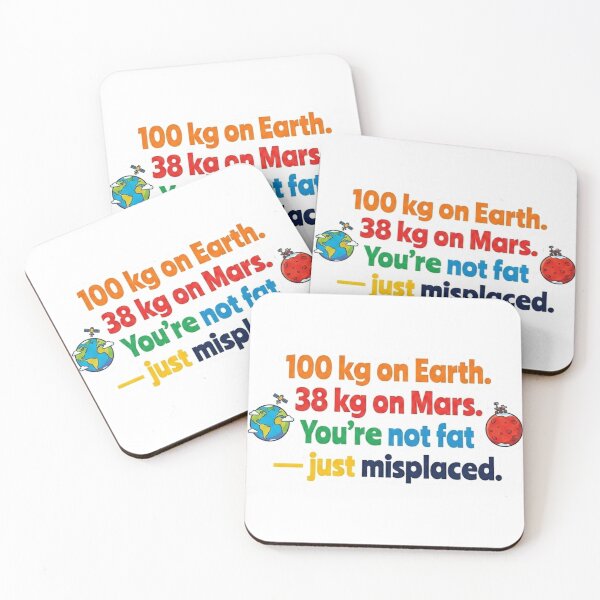 Item preview, Funny Science Shirt – 100 kg on Earth, 38 kg on Mars designed and sold by MerchlyMike.