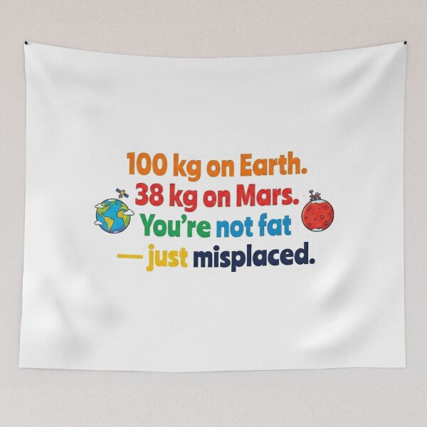 Item preview, Funny Science Shirt – 100 kg on Earth, 38 kg on Mars designed and sold by MerchlyMike.