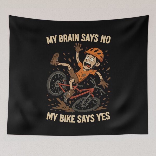 Item preview, MTB saying: My Brain Says No Bike Says Yes designed and sold by Pineapple-Tree.