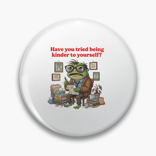 Item preview, Have You Tried Being Kinder to Yourself Frog Meme designed and sold by Burnout-Beasts.