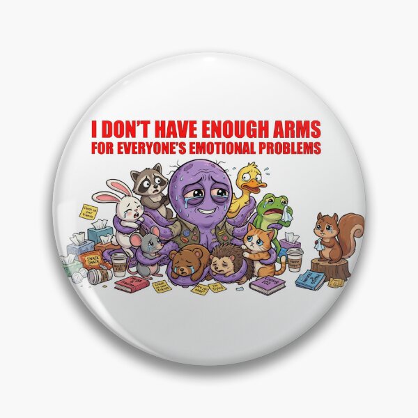 Item preview, I Don't Have Enough Arms for This Octopus Meme designed and sold by Burnout-Beasts.