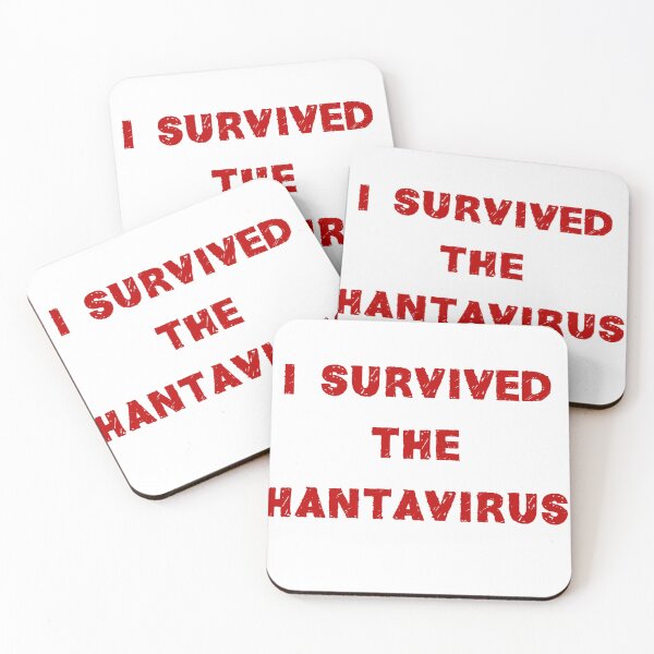 Item preview, "i survived the hantavirus" designed and sold by Yeebus's Variety Store.
