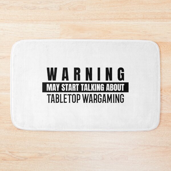 Item preview, Warning May Start Talking About Tabletop Wargaming designed and sold by TeePartyHost.