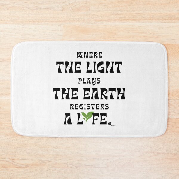 Item preview, Where The Light Plays Earth Registers A Life - Groovy Photography Quote designed and sold by LensDyn™.
