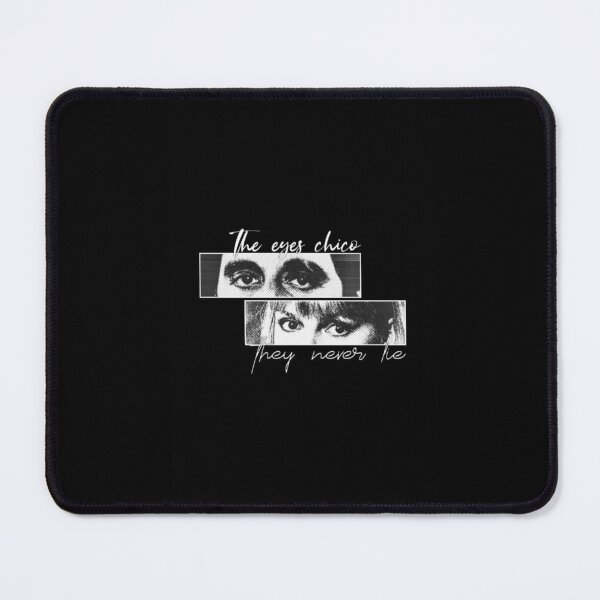 Item preview, The eyes chico never lie designed and sold by ArtLGhh.