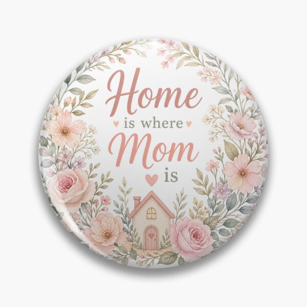 Item preview, Home is Where Mom Is designed and sold by BlueMile.