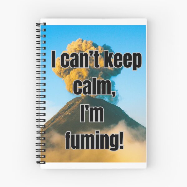 Item preview, I can't keep calm, I'm fuming! Volcano like! designed and sold by TB-73.