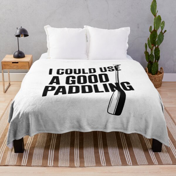 Item preview, I Could Use a Good Paddling designed and sold by Frank Ring.