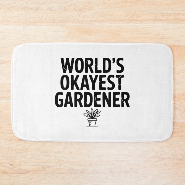 Item preview, World's Okayest Gardener designed and sold by Frank Ring.