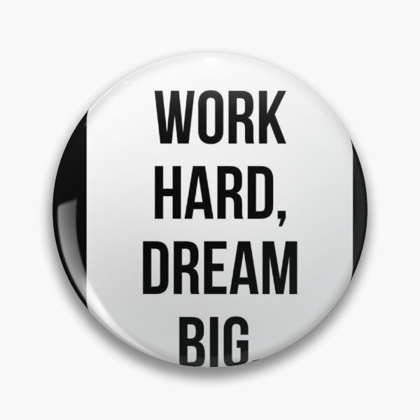 Item preview, Work had , dream big! designed and sold by ArtLGhh.
