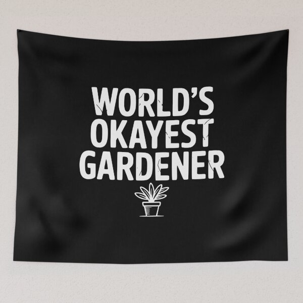 Item preview, World's Okayest Gardener designed and sold by Frank Ring.