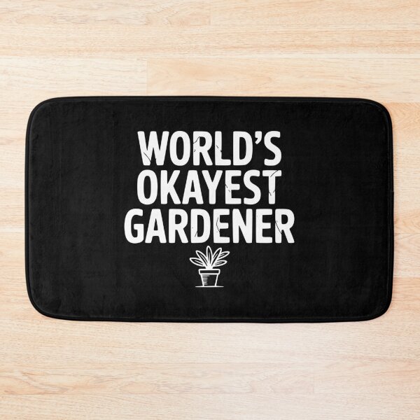 Item preview, World's Okayest Gardener designed and sold by Frank Ring.