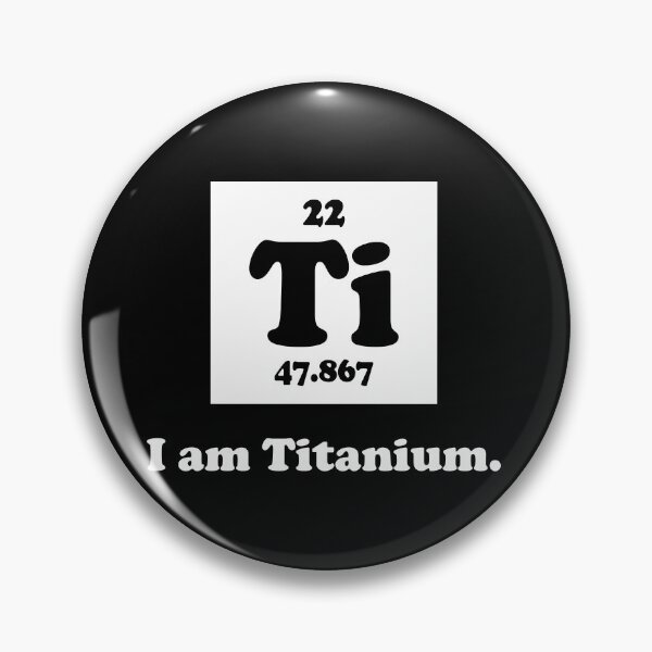 Item preview, I Am Titanium Periodic Table Element Funny Science Gift designed and sold by ScienceCorner.