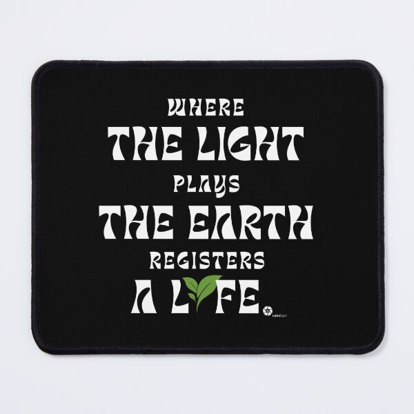 Item preview, Where the Light Plays Photography Quote designed and sold by LensDyn™.