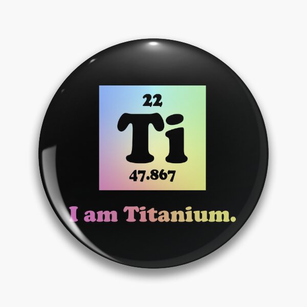 Item preview, I Am Titanium Periodic Table Element Funny Science Gift designed and sold by ScienceCorner.