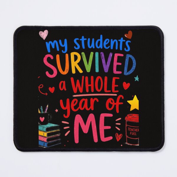 Item preview, My Students Survived A Whole Year of Me Last Day of School designed and sold by super-think.